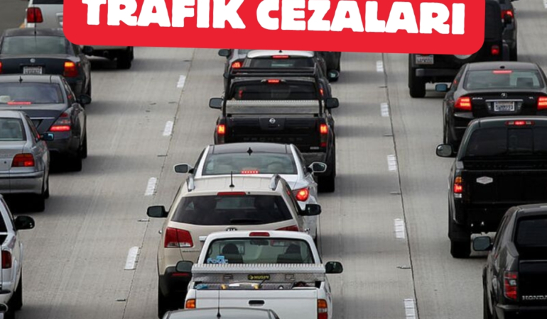 yeni trafik cezaları listesi 2025