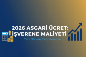 2026 Asgari ücretlinin işverene maliyeti