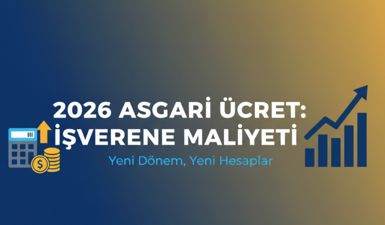 2026 Asgari ücretlinin işverene maliyeti