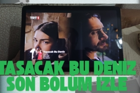 Taşacak Bu Deniz Son Bölüm İzle