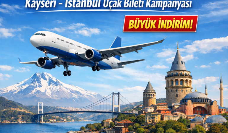 indirimli Kayseri - İstanbul Uçak bileti