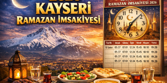 2026 Kayseri Ramazan İmsakiyesi