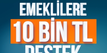 emeklilere 10 bin tl destek
