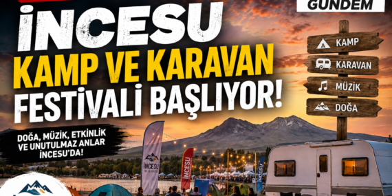 İncesu’da Karavan ve Kamp Festivali Başlıyor