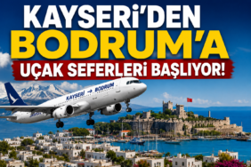 Kayseri'den Bodrum'a uçak seferleri