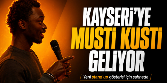Kayseri’ye Musti Kusti Geliyor