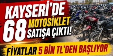 Kayseri'de otoparktaki Motosikletler 5 bin TL'ye satışa çıkarıldı