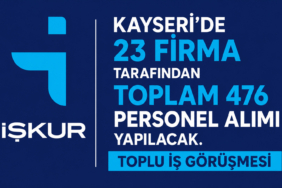 Kayseri'de toplu iş görüşmesi