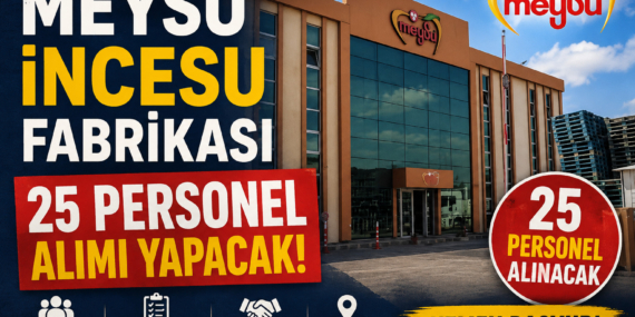 Meysu İncesu Fabrikası 25 Personel Alımı Yapacak