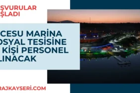 İncesu Marina Sosyal Tesisine 10 kişi personel alınacak