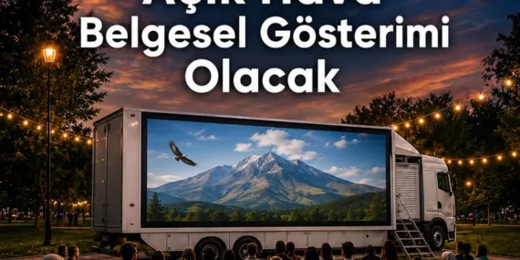 Kayseri’de Ücretsiz Açık Hava Belgesel Gösterimi Olacak