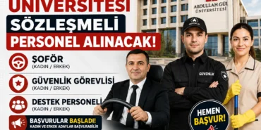 Abdullah Gül Üniversitesi'ne şoför ve destek elemanları alınacak