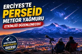 Erciyes'te Perseid Meteor Yağmuru etkinliği düzenlenecek