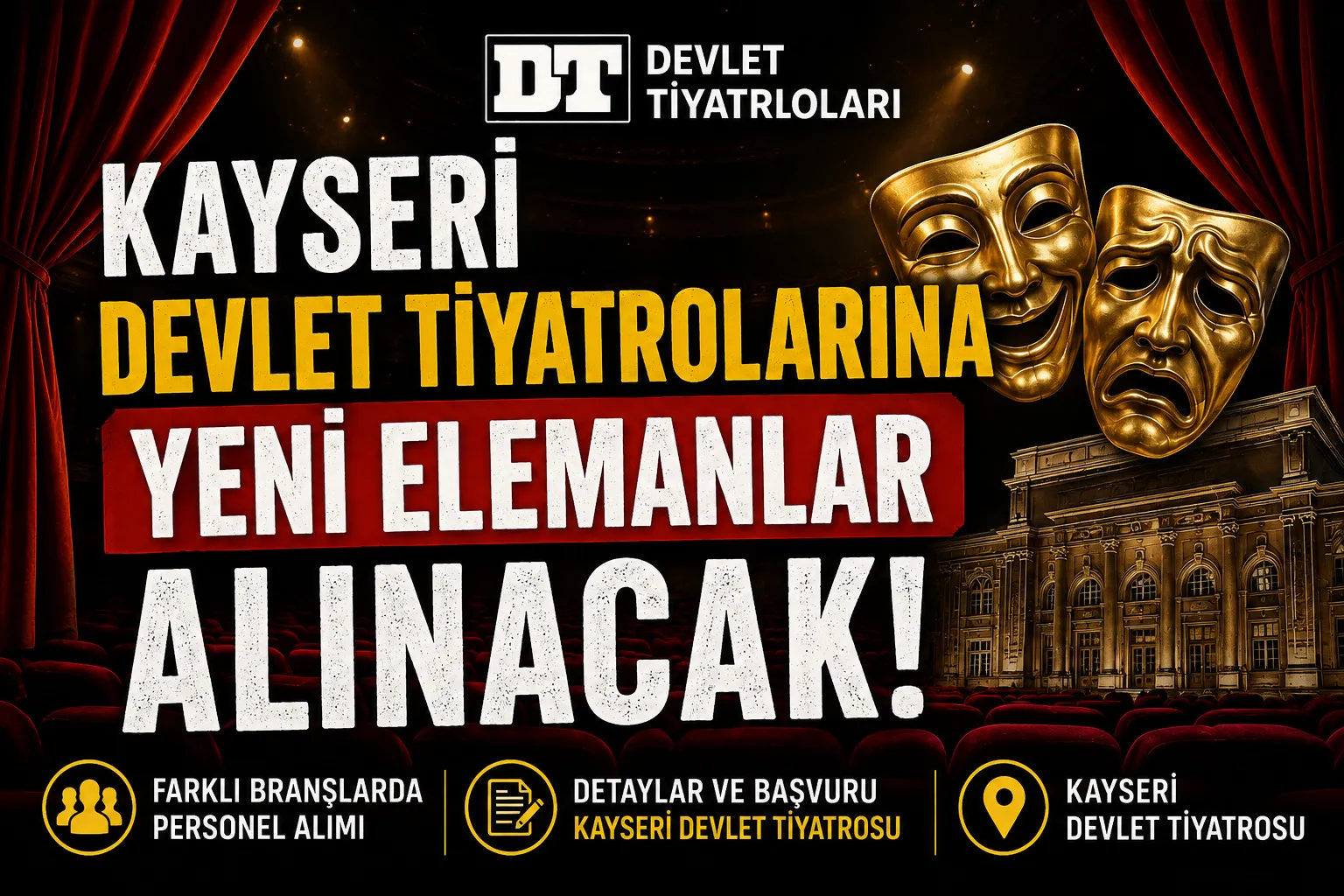 Kayseri Devlet Tiyatrolarına yeni elemanlar alınacak, KPSS Şartı yok