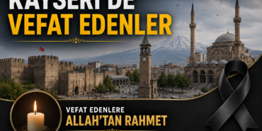 Kayseri Vefat Edenler