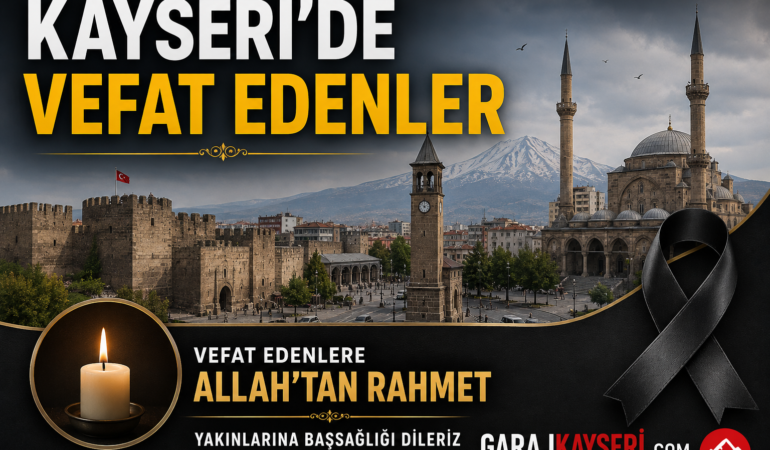 Kayseri Vefat Edenler