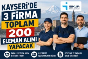 Kayseri'de 3 firma toplam 200 eleman alımı yapacak