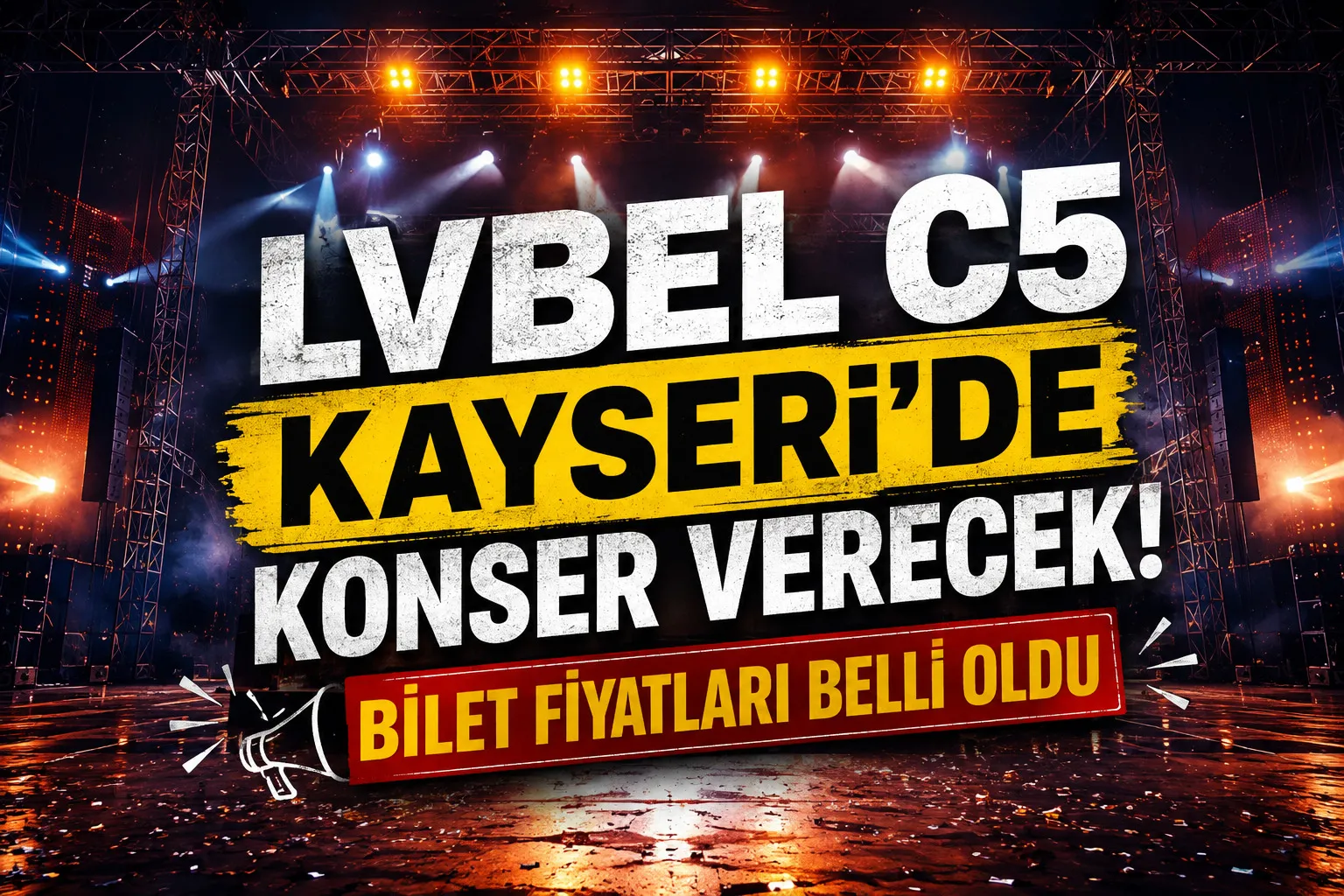 Lvbel C5 Kayseri’de Konser Verecek! Bilet Fiyatları Belli Oldu