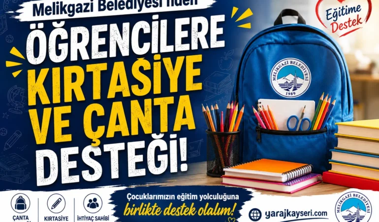 Melikgazi Belediyesi’nden öğrencilere Kırtasiye ve Çanta desteği başvuruları başladı