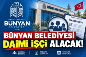 Bünyan Belediyesi daimi işçi alacak!