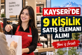 Kayseri Satış Elemanı ilanları