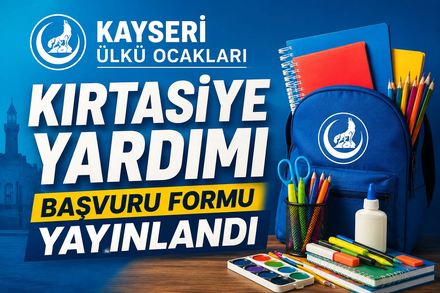 Kayseri Ülkü Ocakları Kırtasiye Yardımı Başvuru Formu Yayınlandı