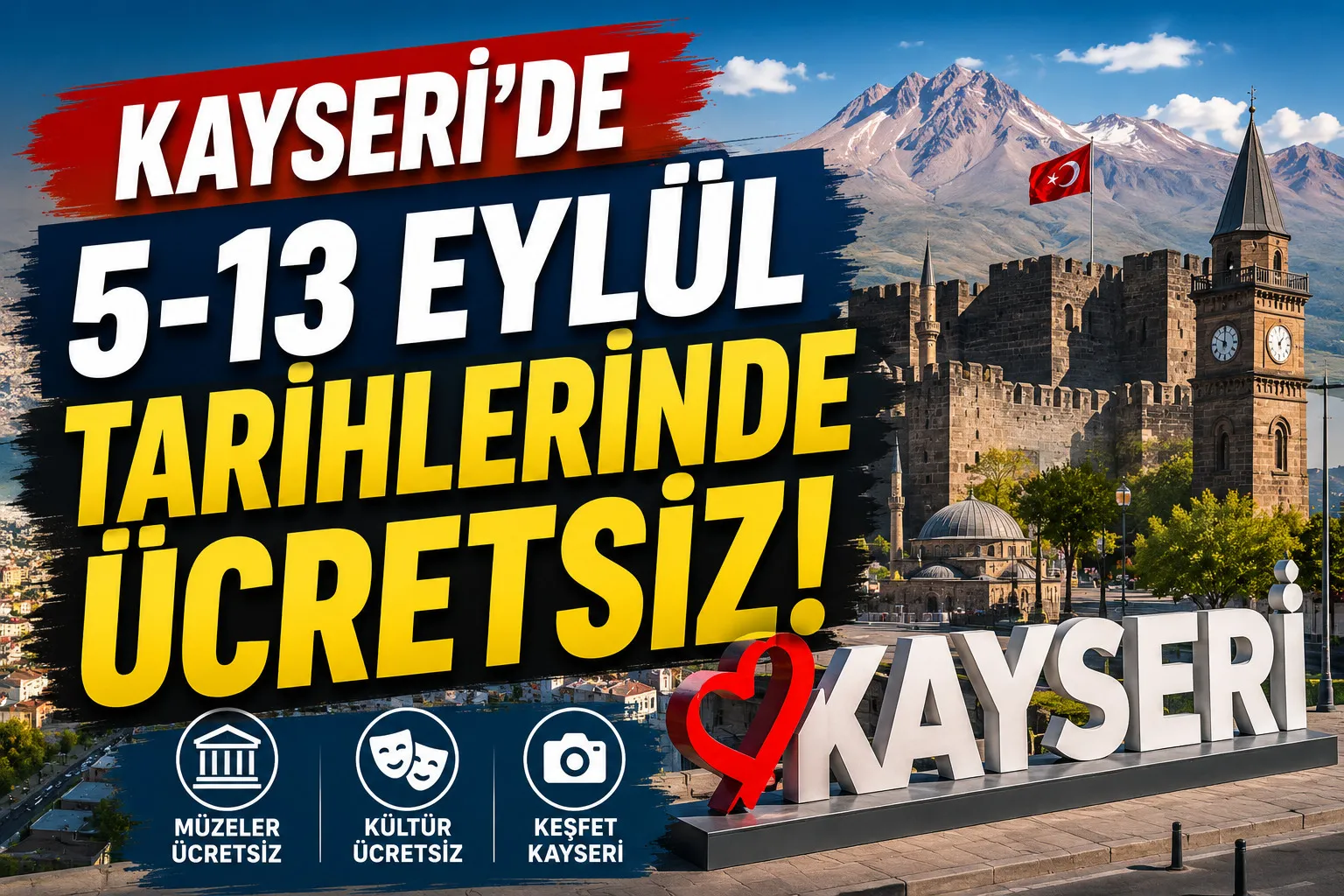 Kayseri’de 5-13 Eylül Tarihlerinde Ücretsiz!
