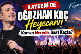 Kayseri’de Oğuzhan Koç konseri nerede