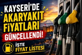 Kayseri'de akaryakıt fiyatları güncellendi! İşte Fiyat Listesi