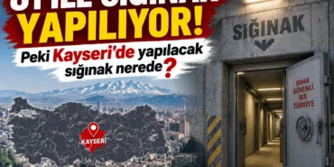 Kayseri'de yapılacak sığınak nerede