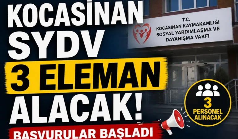 Kocasinan SYDV 3 eleman alacak!
