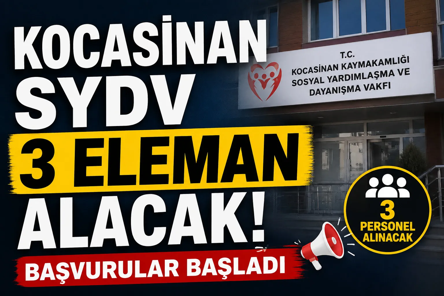Kocasinan SYDV 3 eleman alacak!