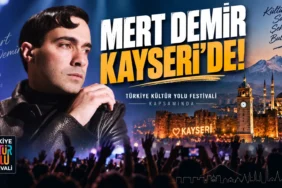Mert Demir Kayseri Konseri Saat Kaçta, Nerede İşte Konser Detayları