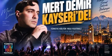 Mert Demir Kayseri Konseri Saat Kaçta, Nerede İşte Konser Detayları