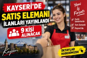 Kayseri Satış Elemanı ilanları